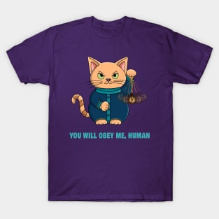 Kitty Cat: You Will Obey Me, Human T-Shirt